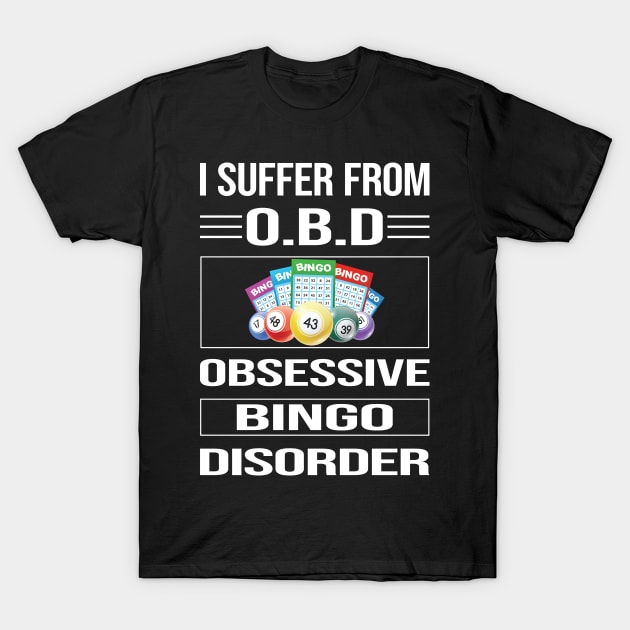 Funny Obsessive Bingo T-Shirt by relativeshrimp